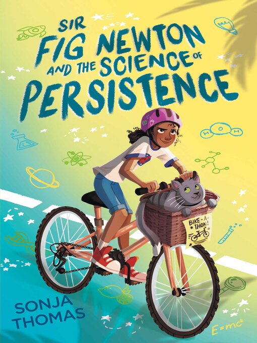 Title details for Sir Fig Newton and the Science of Persistence by Sonja Thomas - Wait list